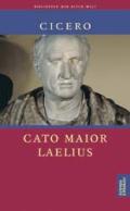Cicero: Cato Maior / Laelius